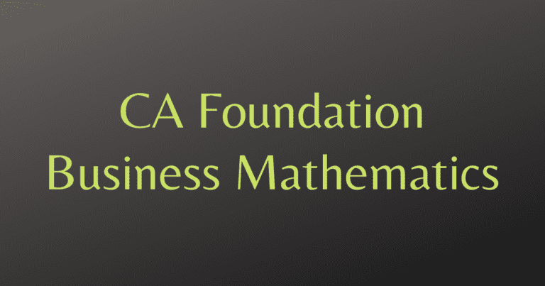 Read more about the article Business Mathematics Notes for CA Foundation