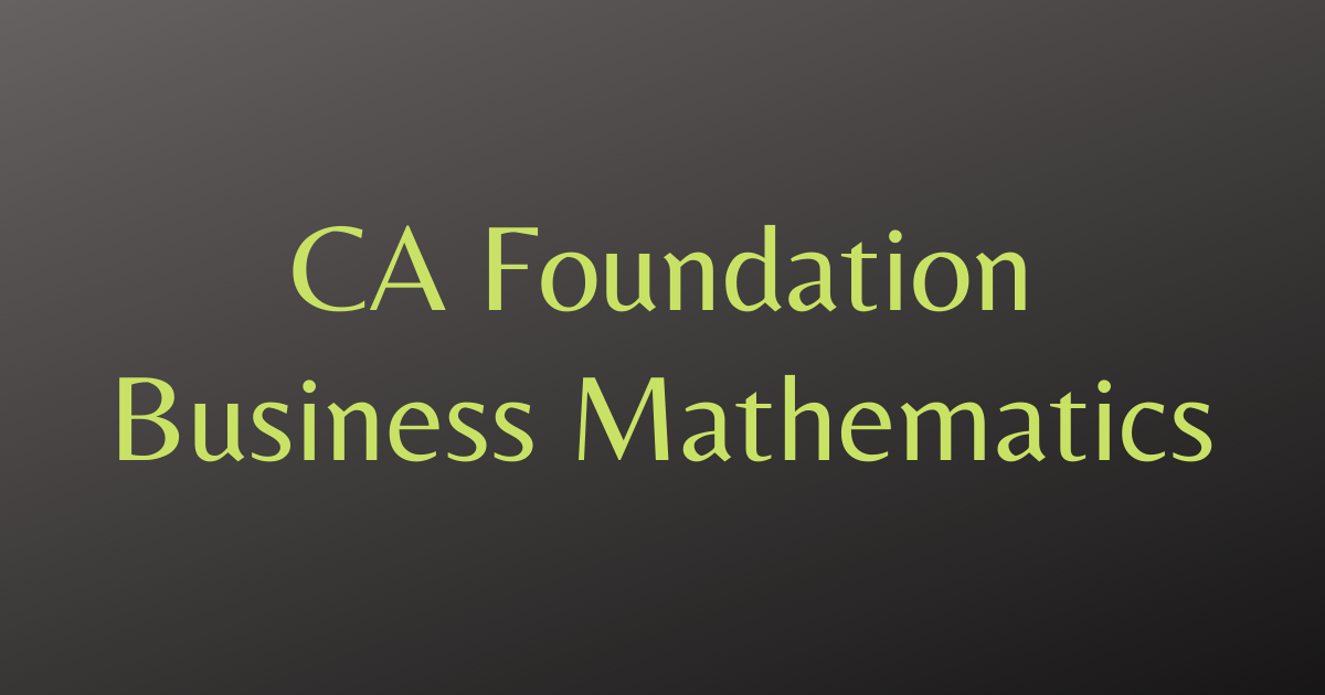 Read more about the article CA Foundation Differentiation and Integration Summary