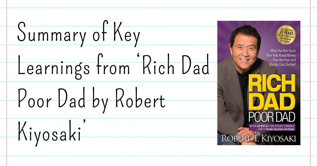 Summary Of Key Learnings From ‘rich Dad Poor Dad